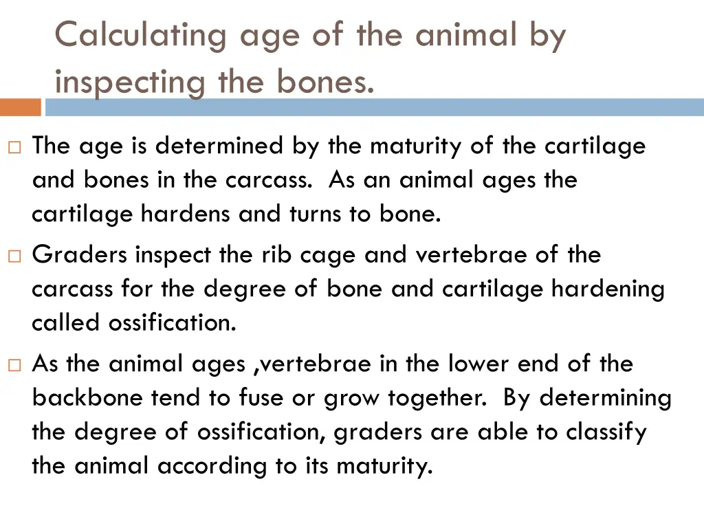 calculating age of the animal by inspecting