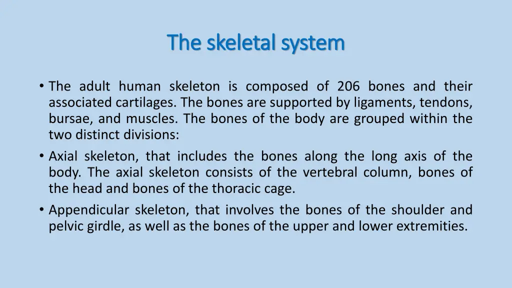 the skeletal system the skeletal system