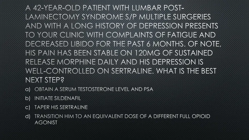 a 42 year old patient with lumbar post