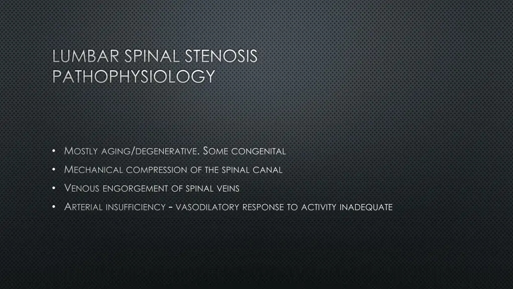 lumbar spinal stenosis pathophysiology