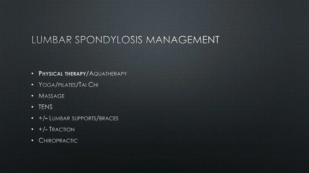 lumbar spondylosis management 1