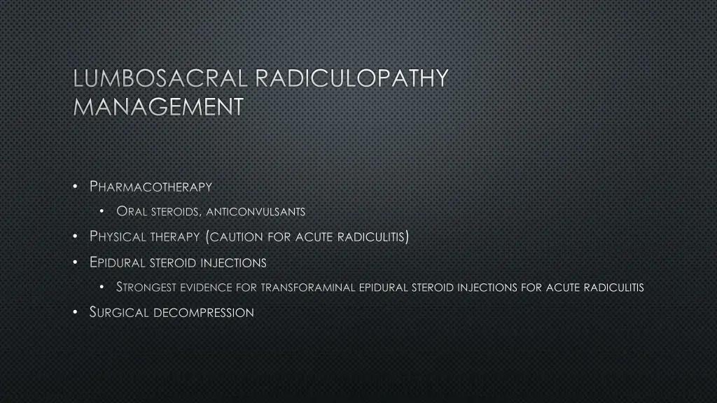 lumbosacral radiculopathy management