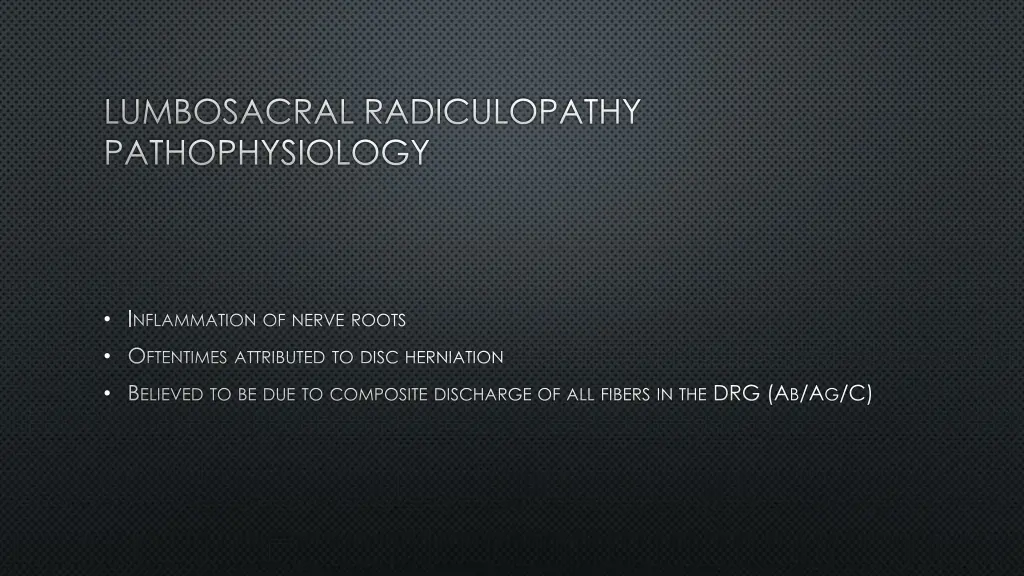 lumbosacral radiculopathy pathophysiology