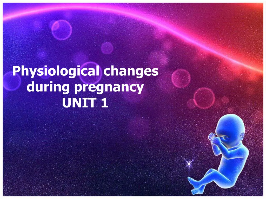 physiological changes during pregnancy unit 1