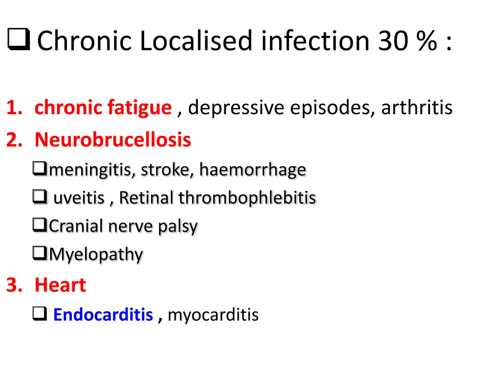 chronic localised infection 30