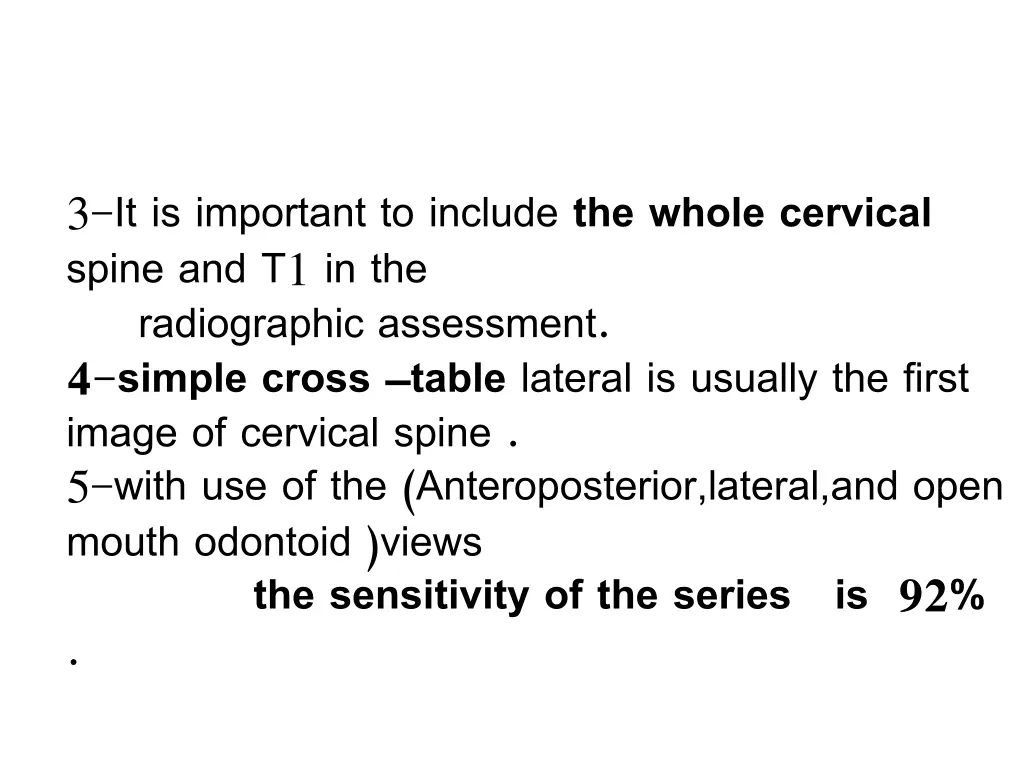 3 it is important to include the whole cervical