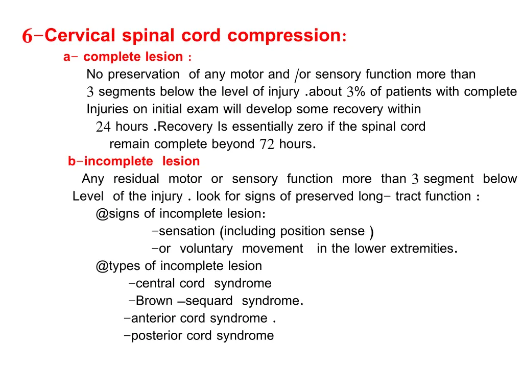 6 cervical spinal cord compression a complete