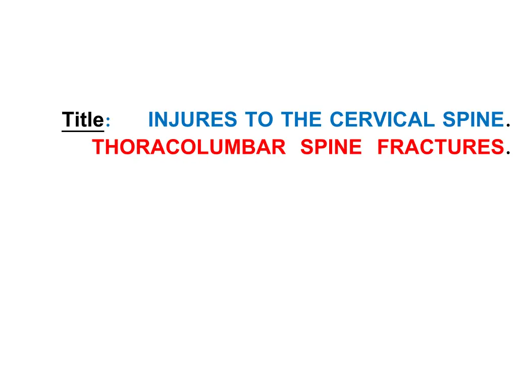 title injures to the cervical spine thoracolumbar