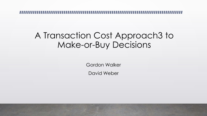 a transaction cost approach3 to make