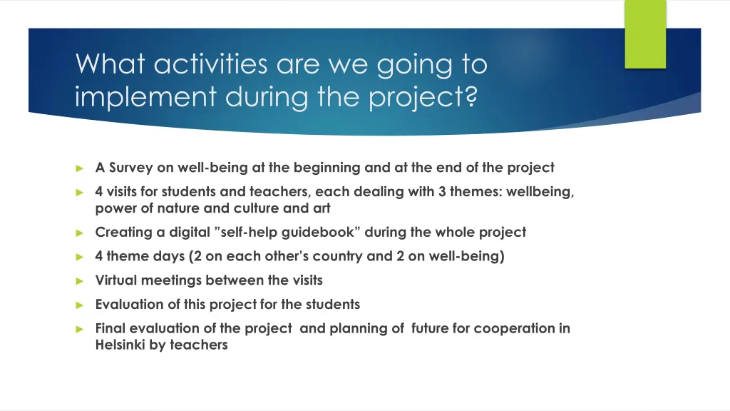 what activities are we going to implement during