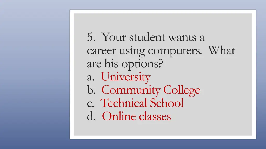 5 your student wants a career using computers 1