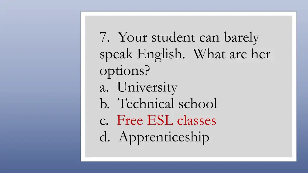 7 your student can barely speak english what 1