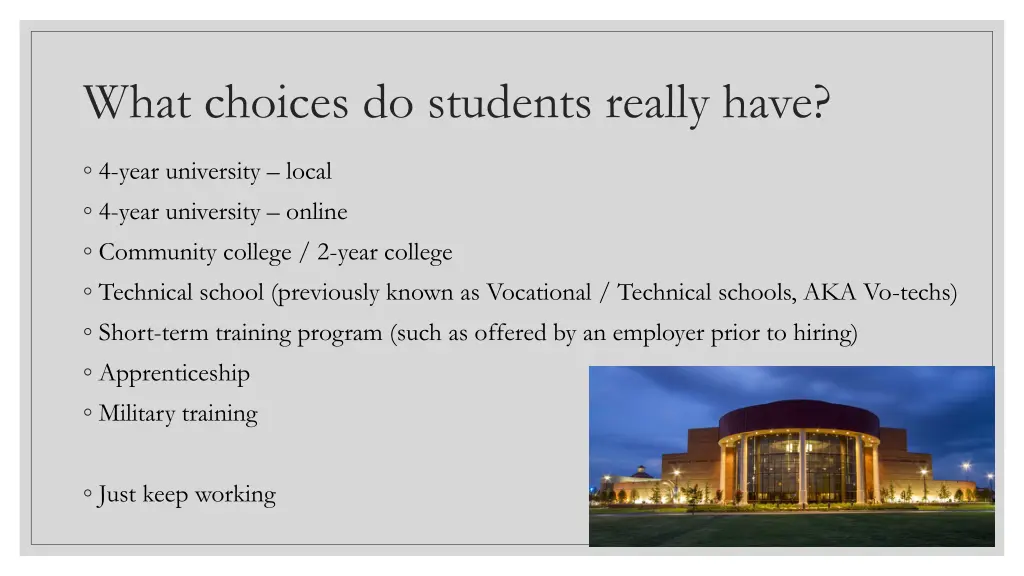 what choices do students really have