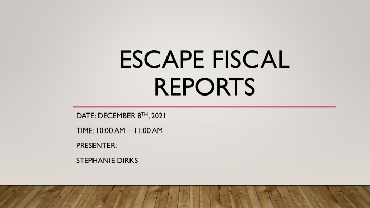 escape fiscal reports