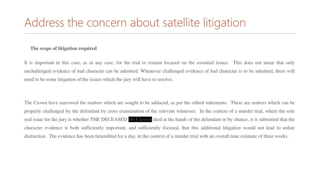 address the concern about satellite litigation