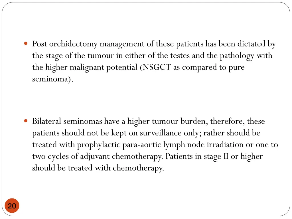 post orchidectomy management of these patients