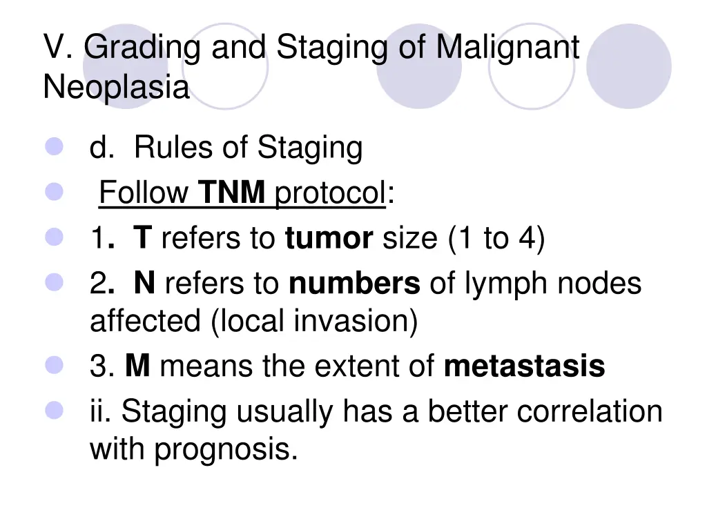 v grading and staging of malignant neoplasia 3