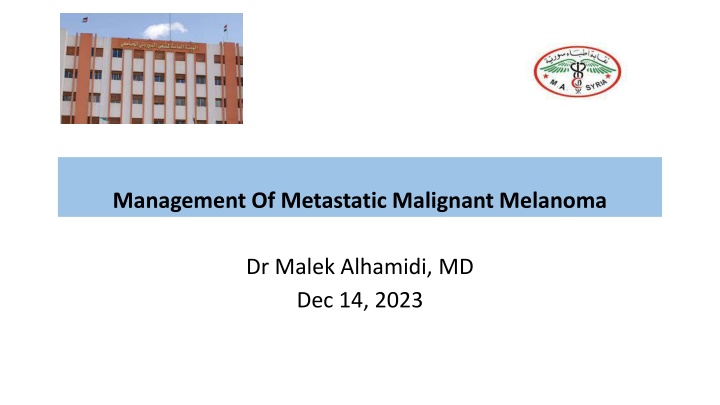 management of metastatic malignant melanoma