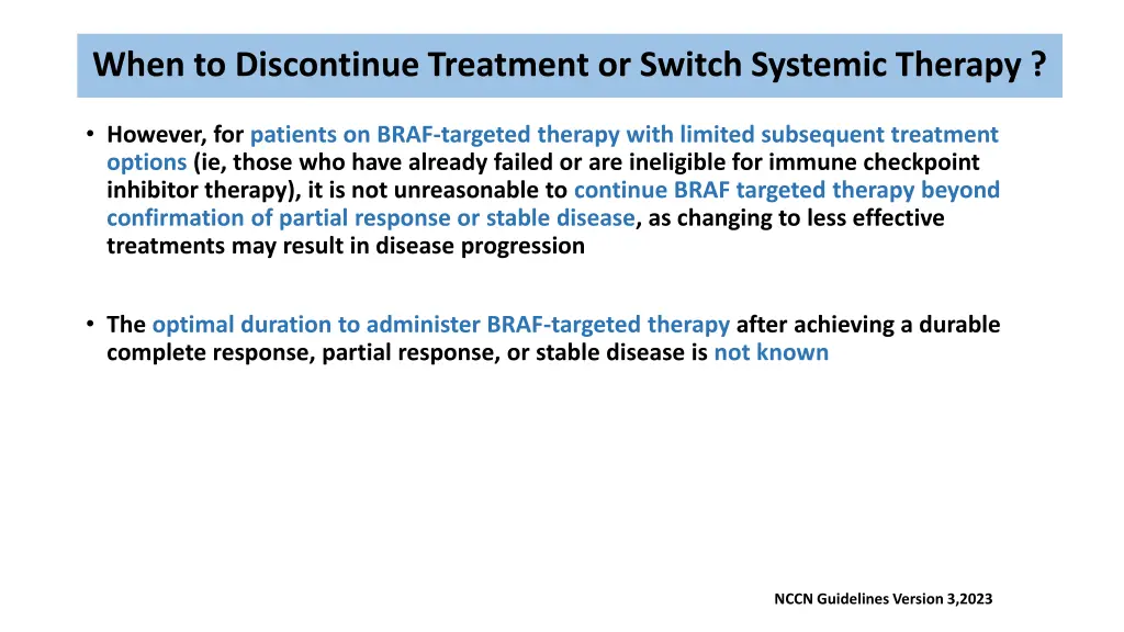 when to discontinue treatment or switch systemic 1