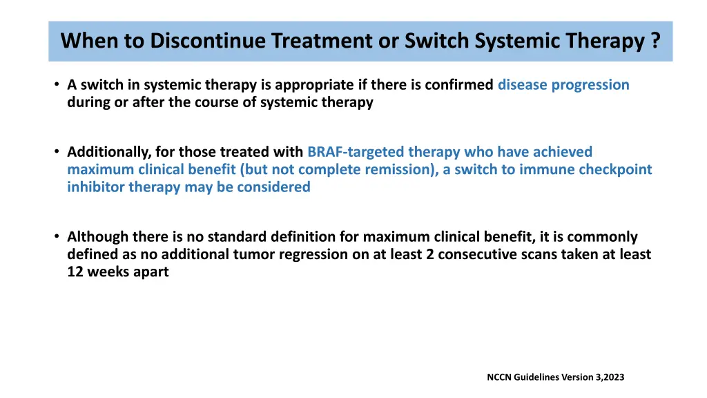 when to discontinue treatment or switch systemic