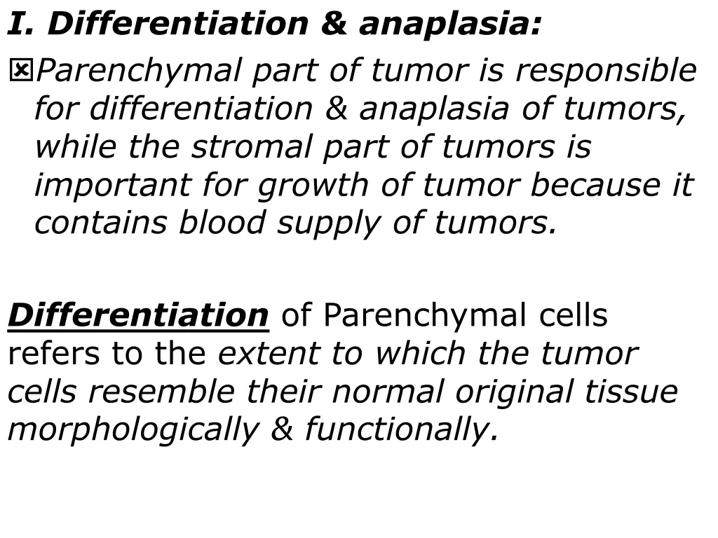 i differentiation anaplasia parenchymal part