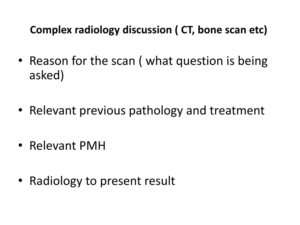 complex radiology discussion ct bone scan etc