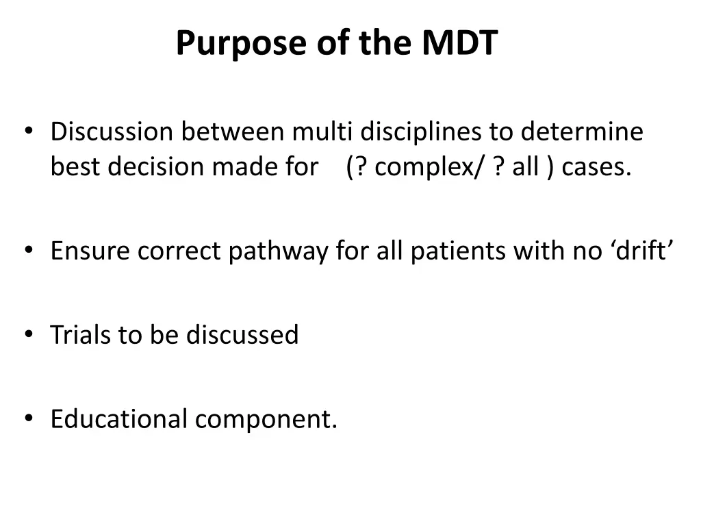 purpose of the mdt