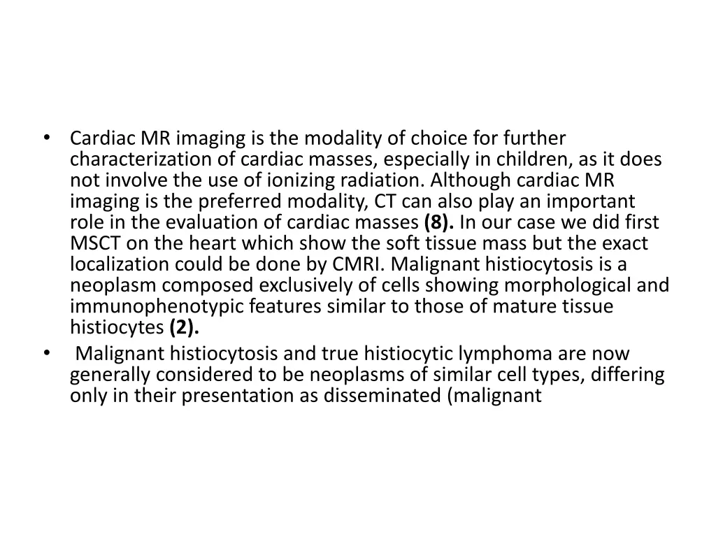 cardiac mr imaging is the modality of choice