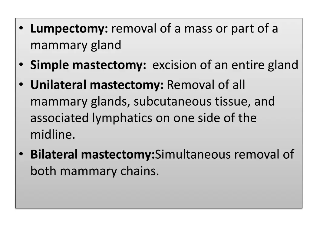 lumpectomy removal of a mass or part of a mammary