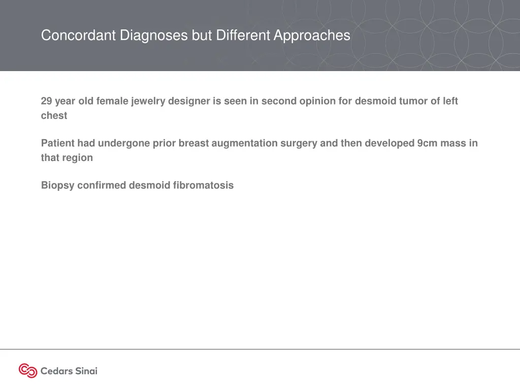 concordant diagnoses but different approaches