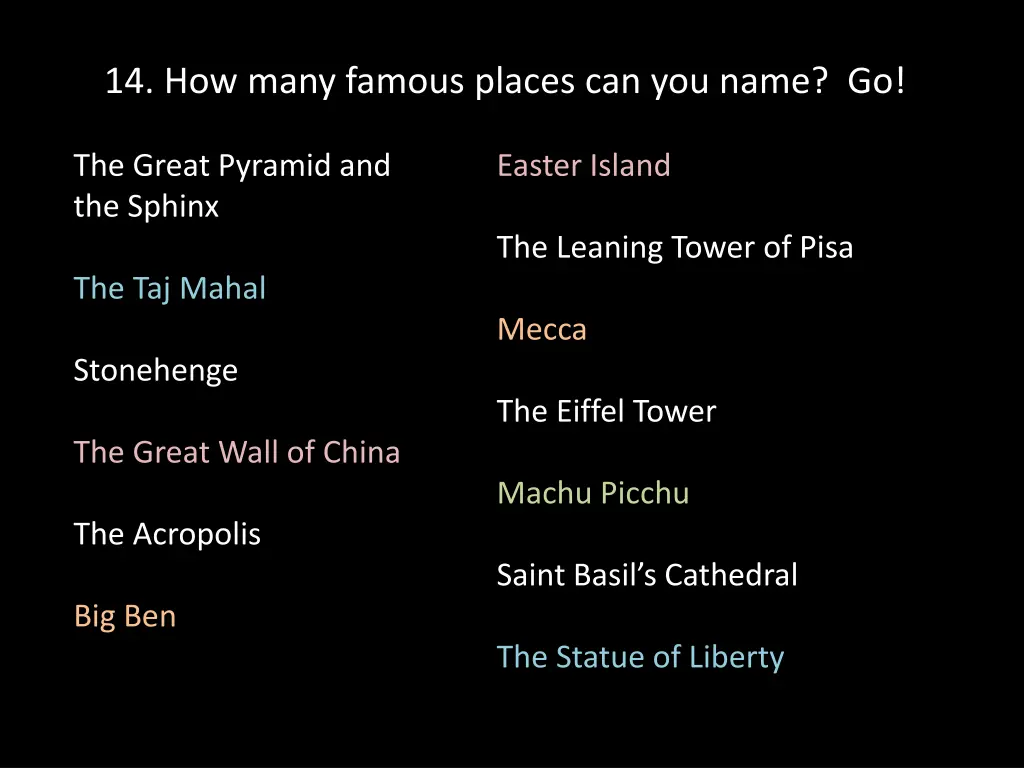 14 how many famous places can you name go