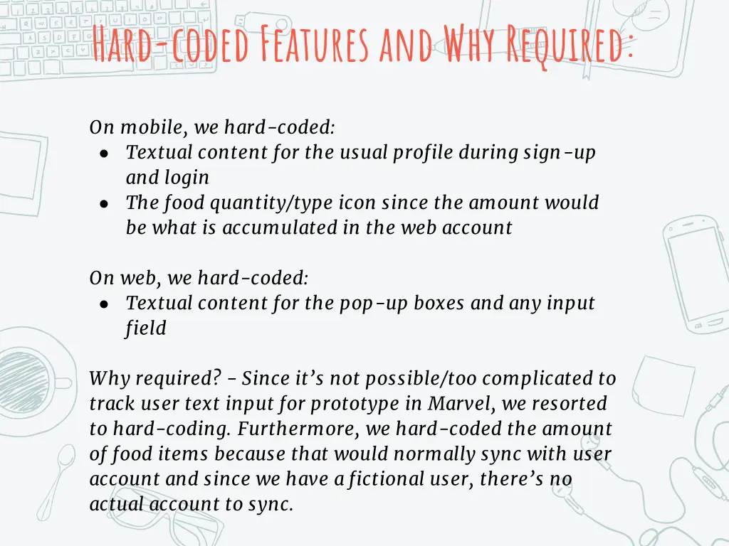 hard coded features and why required