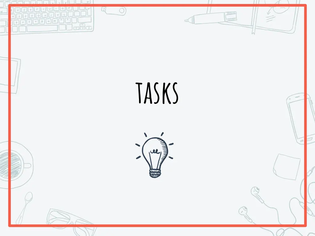 tasks