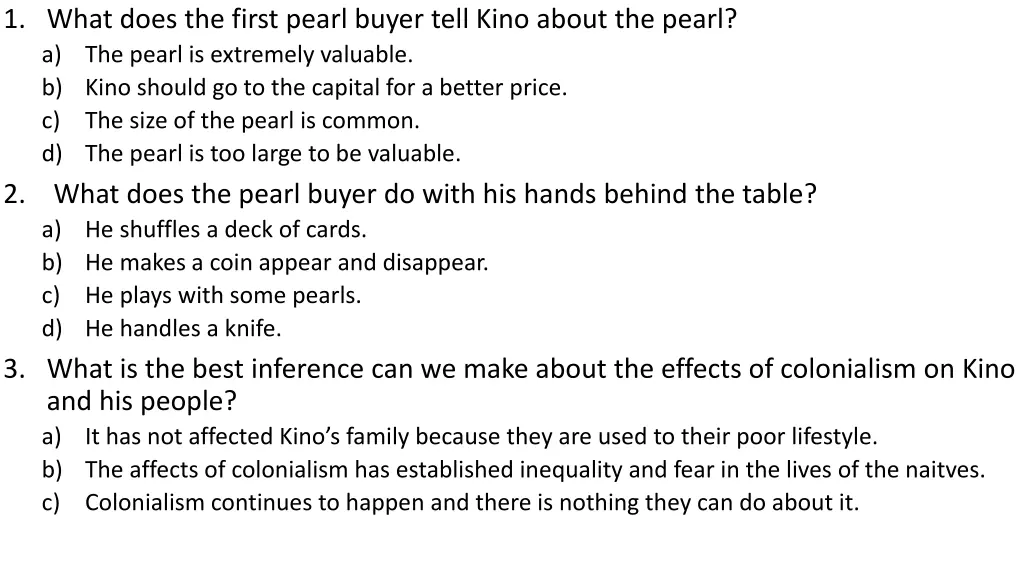 1 what does the first pearl buyer tell kino about