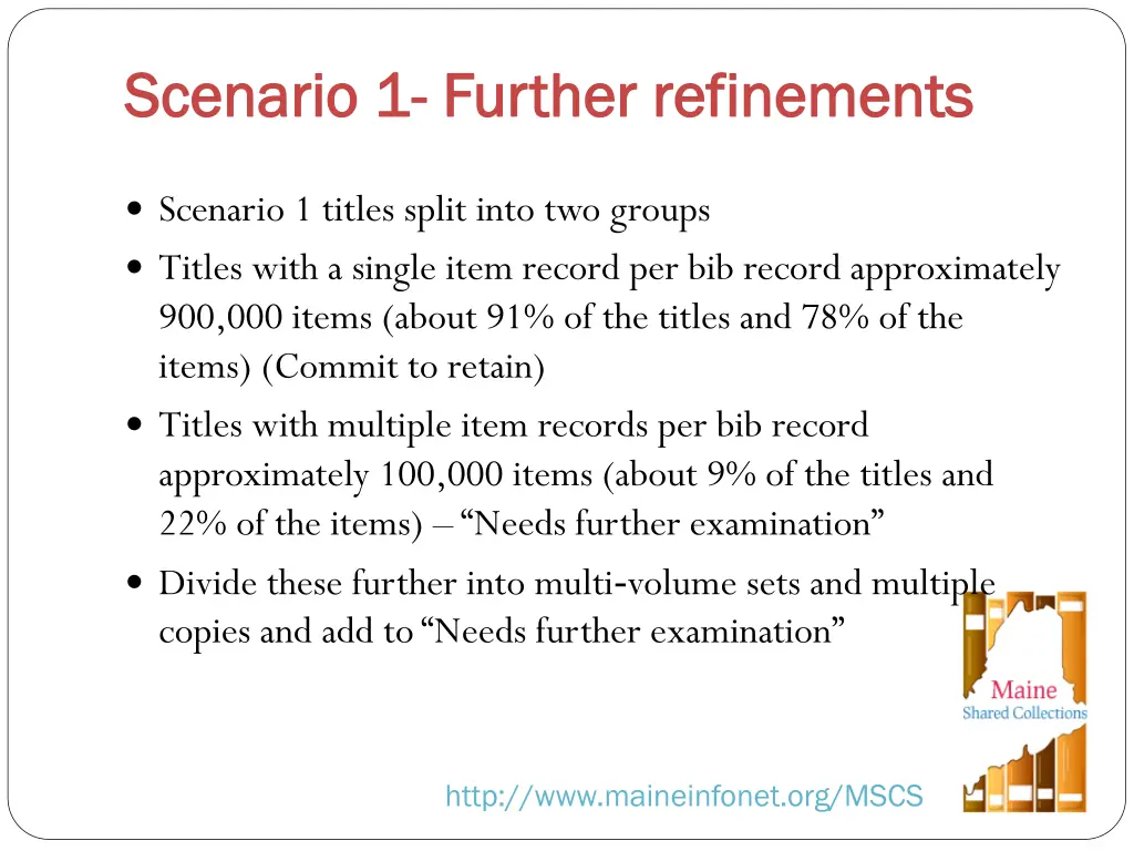 scenario 1 scenario 1 further refinements further