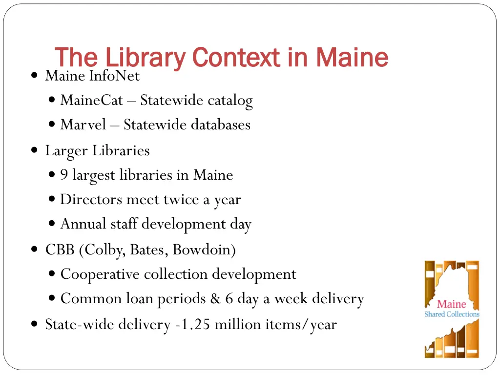 the library context in maine the library context 2