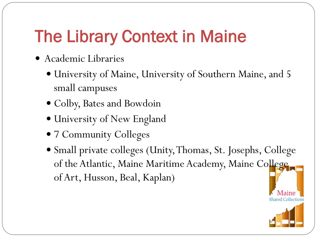 the library context in maine the library context