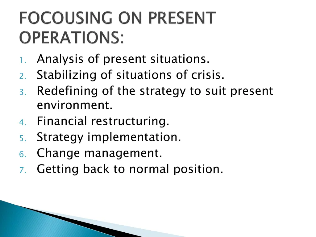 1 analysis of present situations 2 stabilizing