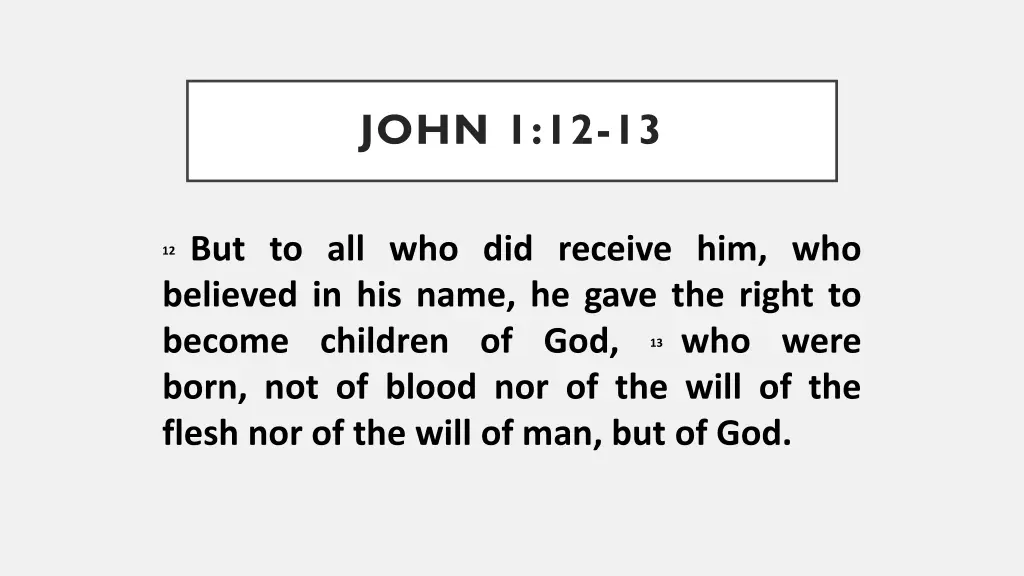 john 1 12 13