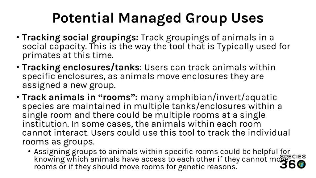 potential managed group uses