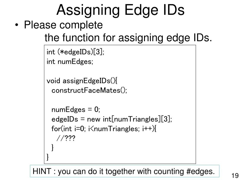 assigning edge ids please complete the function