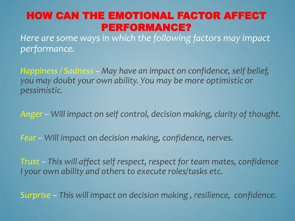 how can the emotional factor affect