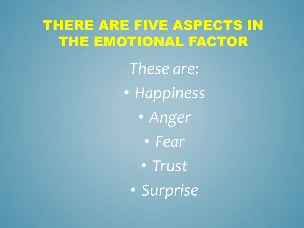 there are five aspects in the emotional factor