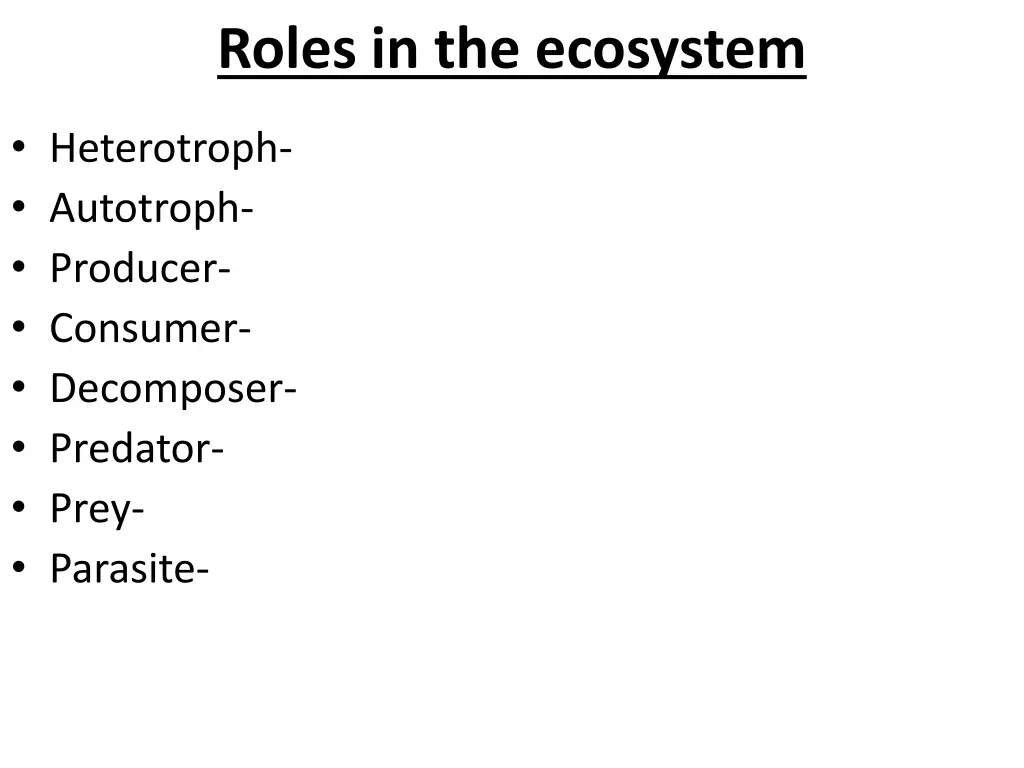 roles in the ecosystem