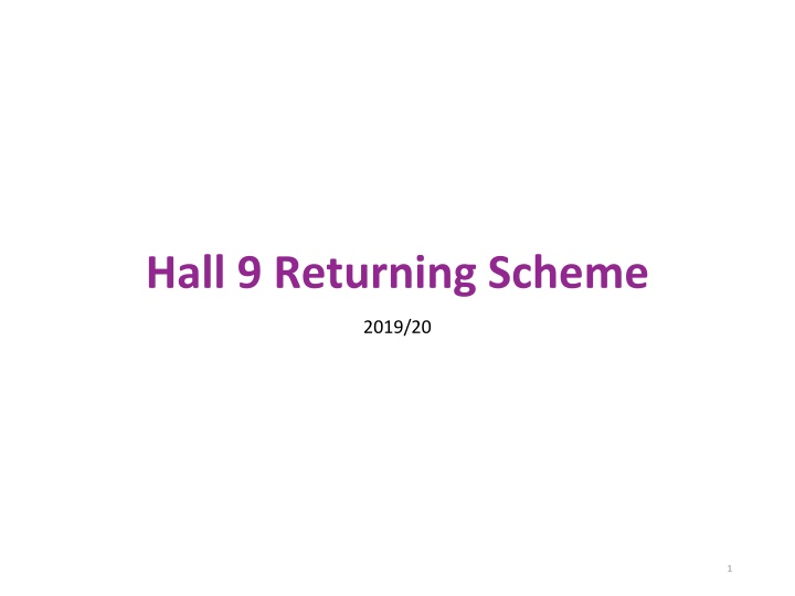 hall 9 returning scheme