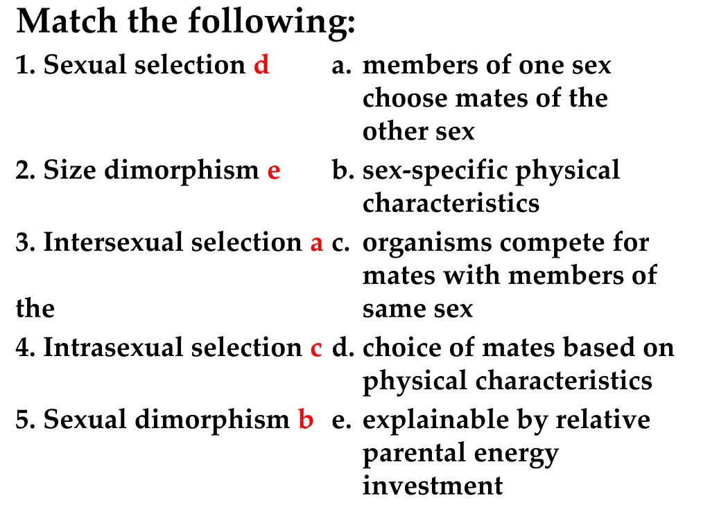 match the following 1 sexual selection d