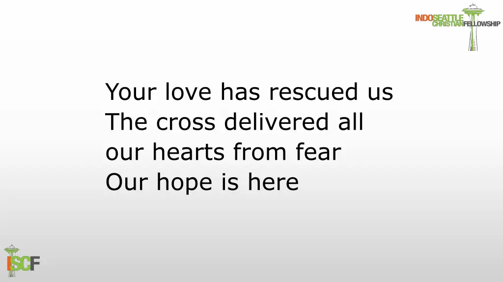 your love has rescued us the cross delivered