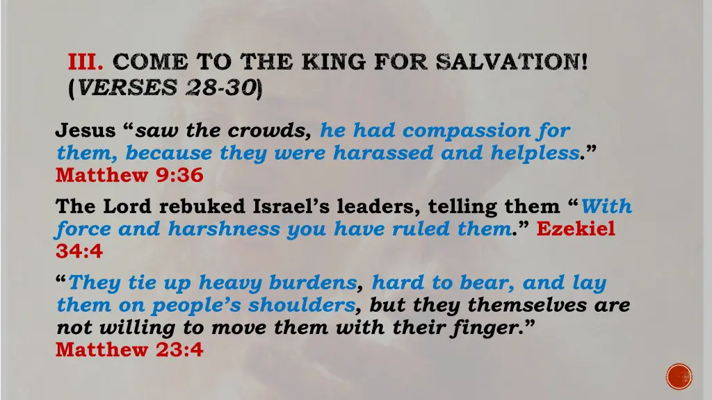 iii come to the king for salvation verses 28 30