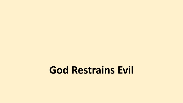 god restrains evil