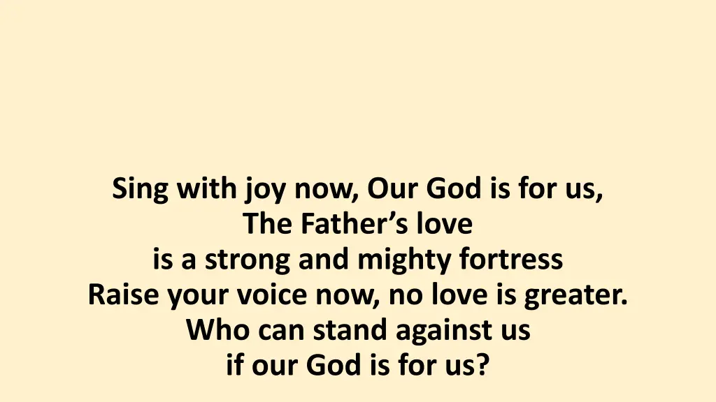 sing with joy now our god is for us the father 1